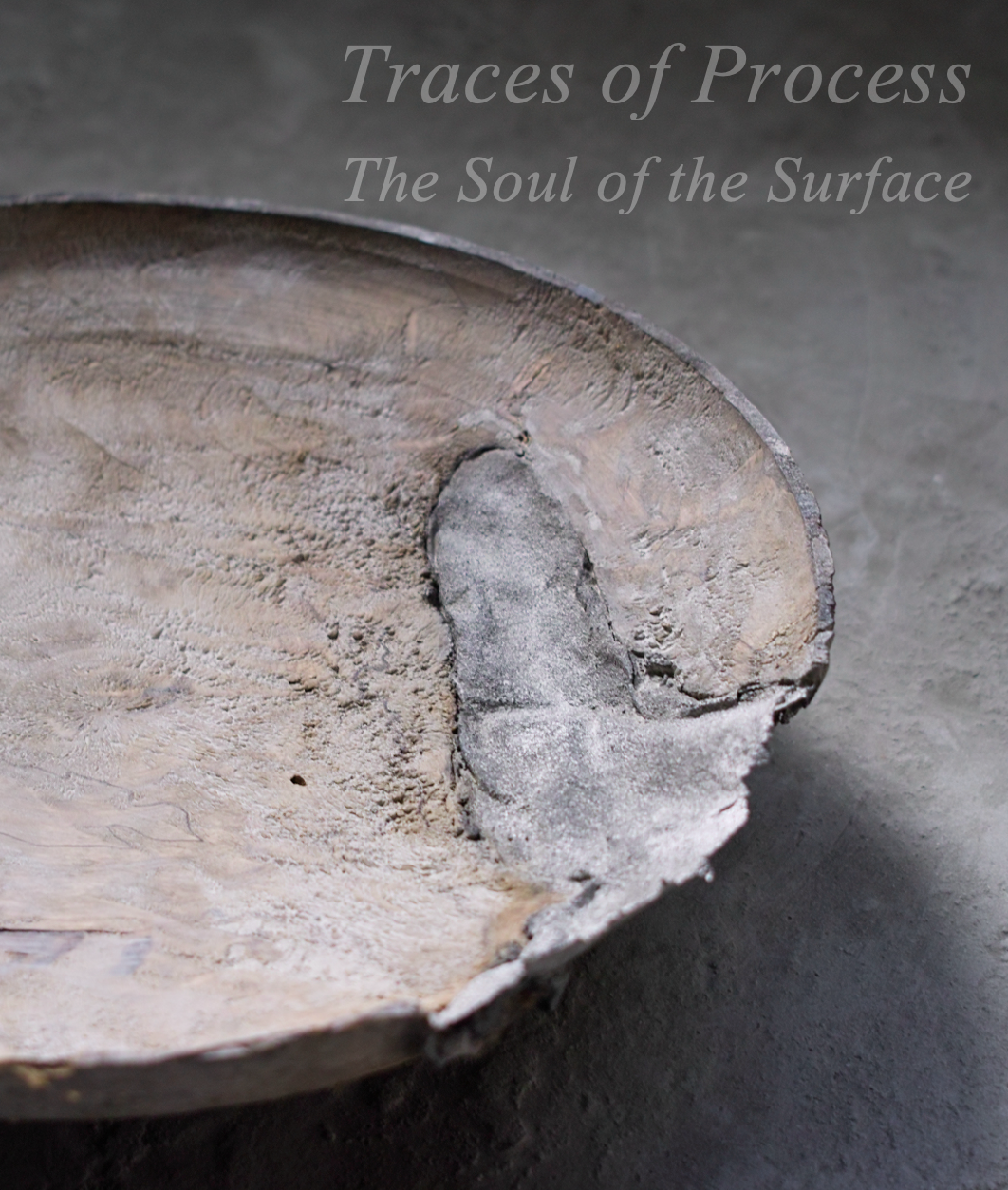 Traces of Process: The Soul of the Surface